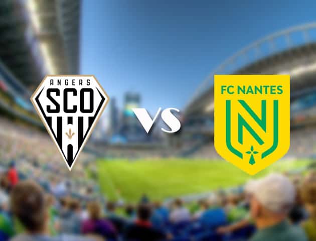 Soi kèo 12betvn trận đấu Angers vs Nantes, 19/09/2021 - VĐQG Pháp