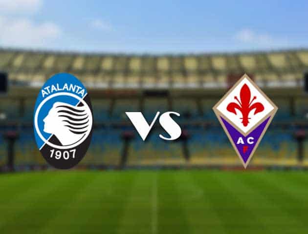 Soi kèo 12betvn trận đấu Atalanta vs Fiorentina, 12/09/2021 - VĐQG Ý [Serie A]