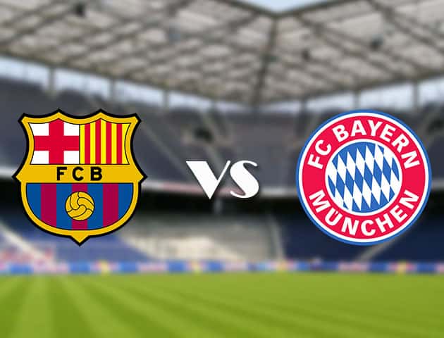 Soi kèo 12betvn trận đấu Barcelona vs Bayern Munich, 15/09/2021 - Champions League