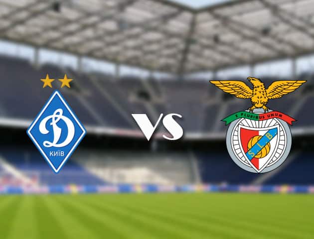 Soi kèo 12betvn trận đấu Dynamo Kyiv vs Benfica, 15/09/2021 - Champions League