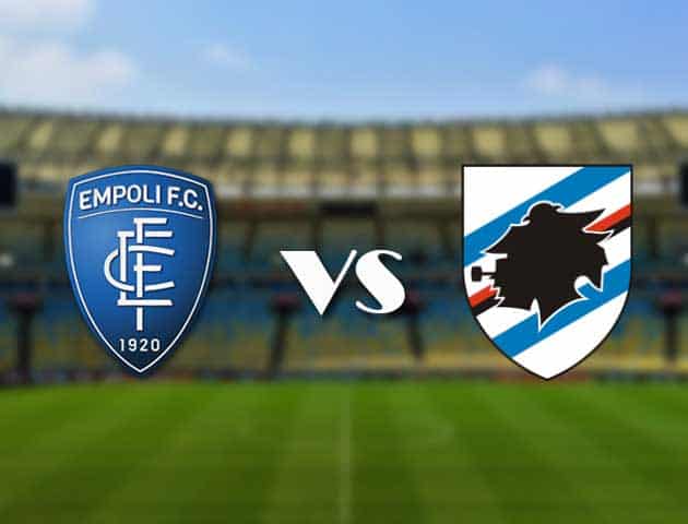 Soi kèo 12betvn trận đấu Empoli vs Sampdoria, 19/09/2021 - VĐQG Ý