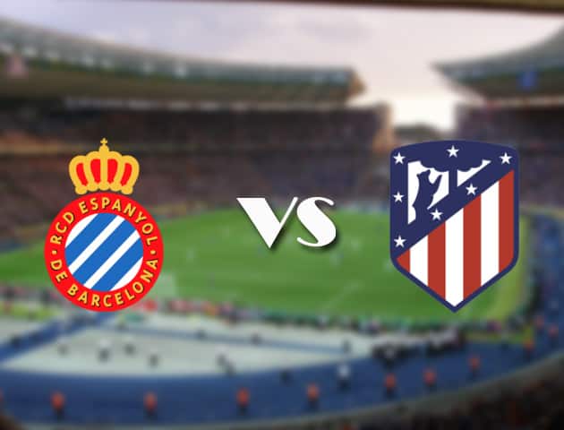 Soi kèo 12betvn trận đấu Espanyol vs Atl. Madrid, 11/09/2021 - VĐQG Tây Ban Nha