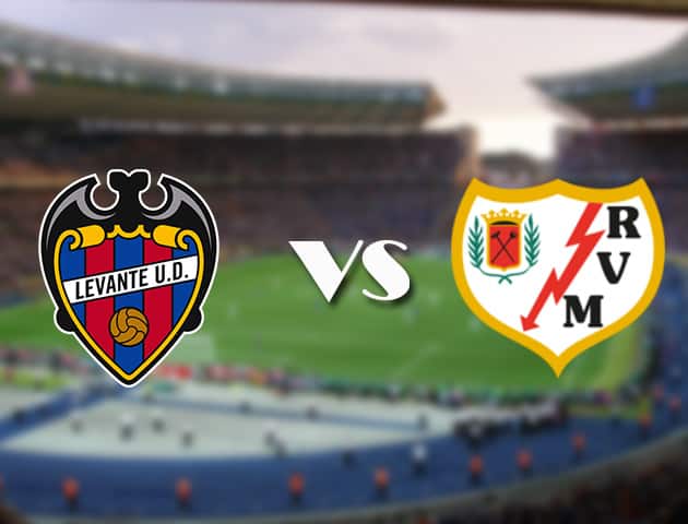 Soi kèo 12betvn trận đấu Levante vs Rayo Vallecano, 11/09/2021 - VĐQG Tây Ban Nha