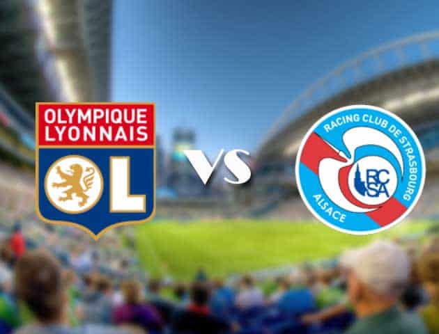 Soi kèo 12betvn trận đấu Lyon vs Strasbourg, 13/09/2021 - VĐQG Pháp [Ligue 1]