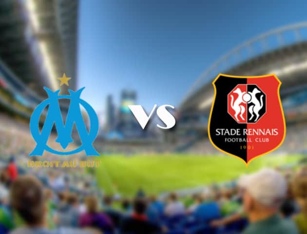 Soi kèo 12betvn trận đấu Marseille vs Rennes, 19/09/2021 - VĐQG Pháp