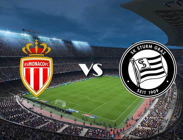 Soi kèo 12betvn trận đấu Monaco vs Sturm Graz, 17/09/2021 - Europa League