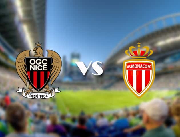 Soi kèo 12betvn trận đấu Nice vs Monaco, 19/09/2021 - VĐQG Pháp