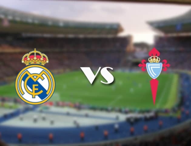 Soi keo 12bet tran dau Real Madrid vs Celta Vigo 11 09 2021 VDQG Tay Ban Nha