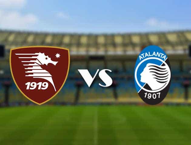 Soi kèo 12betvn trận đấu Salernitana vs Atalanta, 19/09/2021 - VĐQG Ý