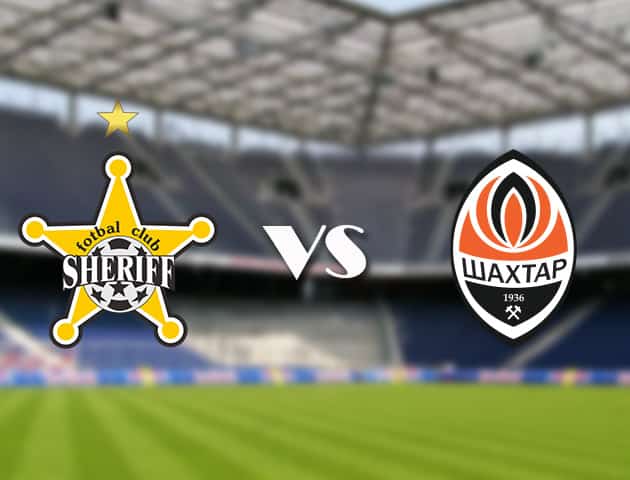 Soi kèo 12betvn trận đấu Tiraspol vs Shakhtar Donetsk, 11/09/2021 - VĐQG Đức [Bundes