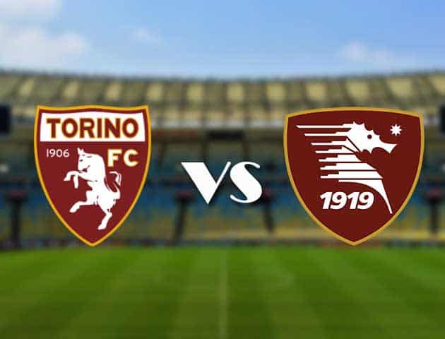 Soi kèo 12betvn trận đấu Torino vs Salernitana, 12/09/2021 - VĐQG Ý [Serie A]