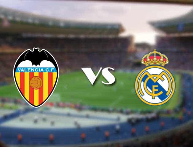 Soi kèo 12betvn trận đấu Valencia vs Real Madrid, 20/09/2021 - VĐQG Tây Ban Nha