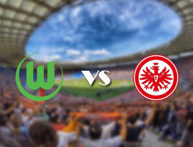 Soi keo 12bet tran dau Wolfsburg vs Eintracht Frankfurt 20 09 2021 VDQG Duc