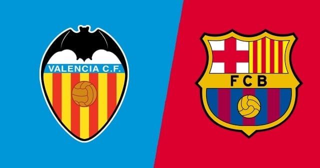 Soi kèo 12betvn Valencia vs Barcelona, 30/10/2022 - VĐQG Tây Ban Nha