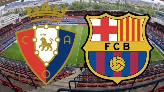 Soi kèo 12betvn Osasuna vs Barcelona, 9/11/2022 - VĐQG Tây Ban Nha