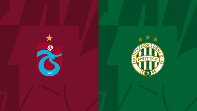 Soi kèo 12betvn Trabzonspor vs Ferencvaros, 4/11/2022 - Europa League